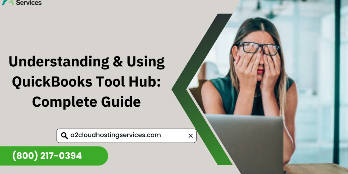 Understanding & Using QuickBooks Tool Hub: Complete Guide