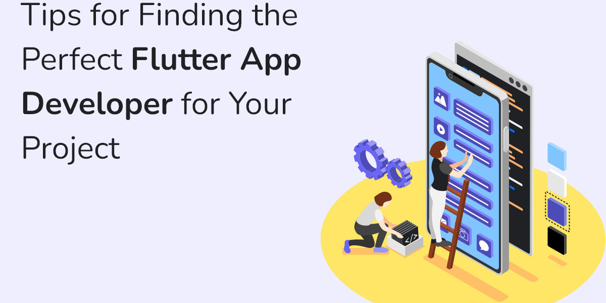 Tips for Finding the Perfect Flutter App Developer for Your Project