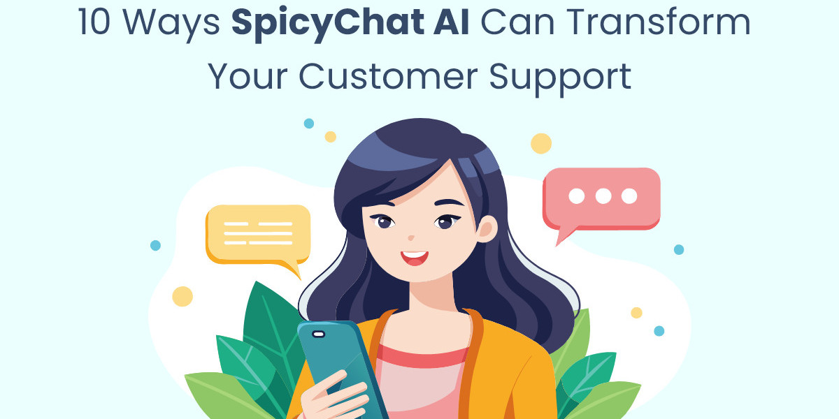 10 Ways SpicyChat AI Can Transform Your Customer Support