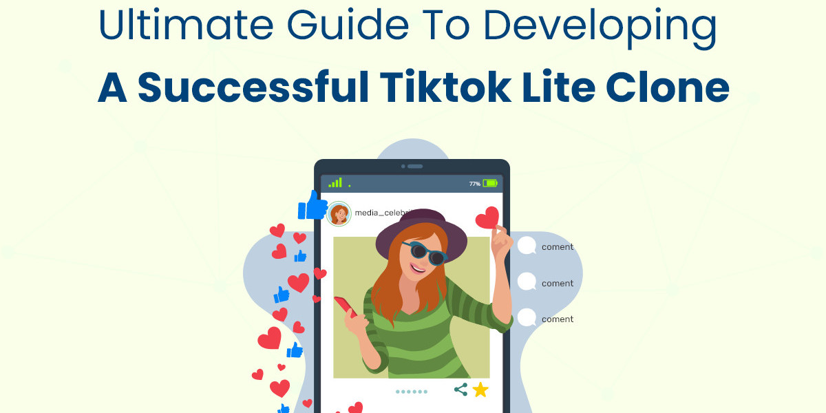 Ultimate Guide to Developing a Successful TikTok Lite Clone