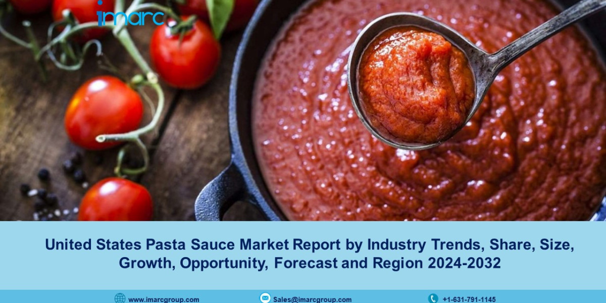 United States Pasta Sauce Market Size, Share, Trends, Growth And Forecast 2024-2032