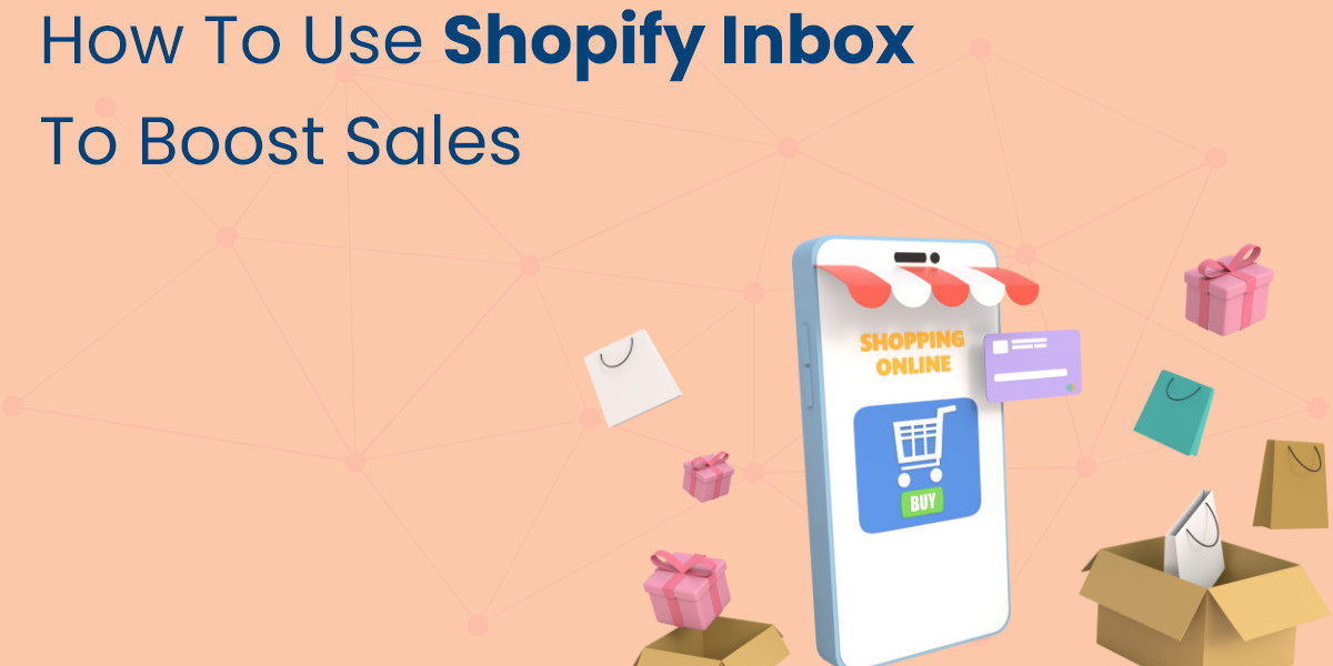 How to Use Shopify Inbox to Boost Sales