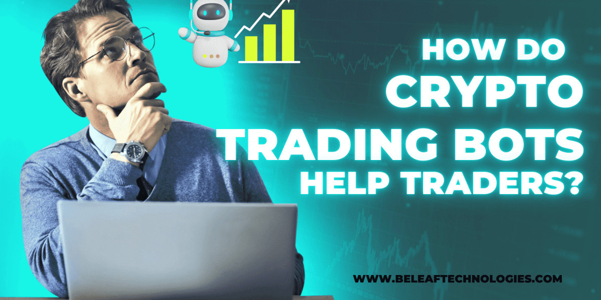 How Do Crypto Trading Bots Help Traders?